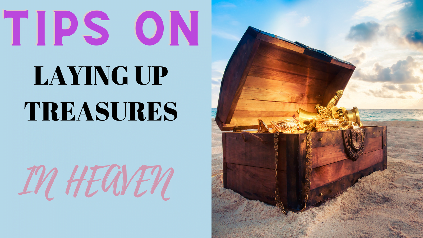 tips-on-how-to-lay-up-treasures-in-heaven-christianity247