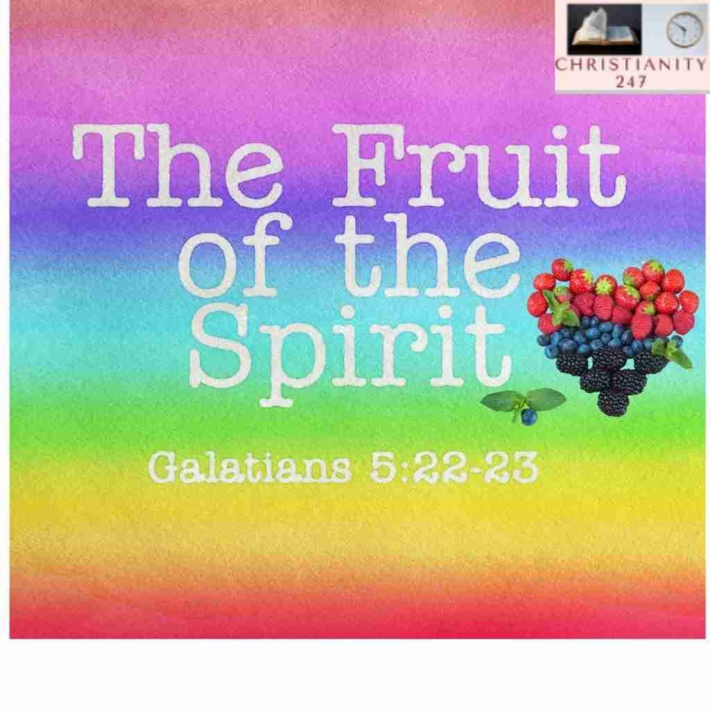 UNDERSTANDING HOW TO BEAR FRUITS FOR GODS KINGDOM Christianity247