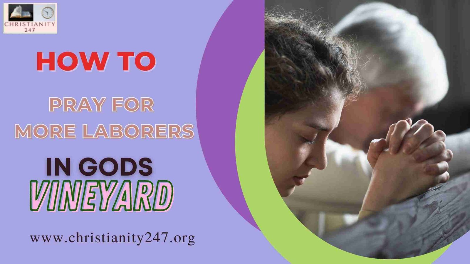 how-to-pray-for-laborers-in-gods-vineyard-christianity247